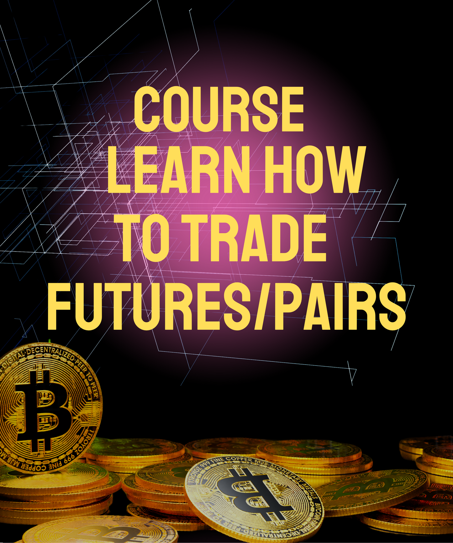 Course | Learn How to Trade Futures/Pairs